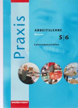 Praxis Arbeitslehre; Teil: [Euro-Ausgabe].