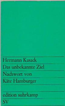Das unbekannte Ziel : Ausgew. Proben u. Arbeiten.
