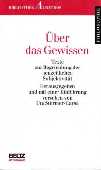 Über das Gewissen : Texte zur Begründung der neuzeitlichen Subjektivität.
