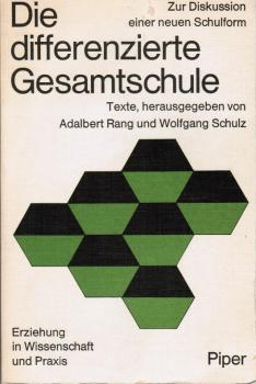 Die differenzierte Gesamtschule : zur Diskussion e. neuen Schulform; Texte.