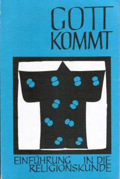 Gott kommt; Teil: Sekundarstufe 2.