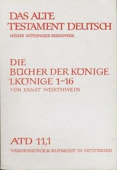 Das Alte Testament deutsch; Teil: Teilbd. 11., Die Bücher der Könige.