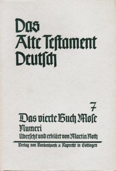 Das Alte Testament deutsch; Teil: Teilbd. 7., Das vierte Buch Mose : Numeri.