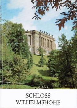 Schloss Wilhelmshöhe : [amtl. Führer].