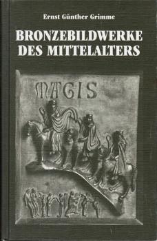 Bronzebildwerke des Mittelalters.