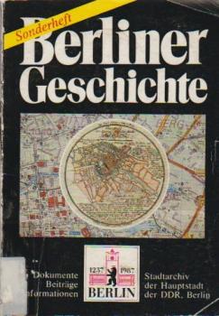 Berliner Geschichte: Dokumente, Beiträge, Informationen.