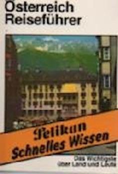 Reiseführer Österreich : [d. Wichtigste über Land u. Leute].