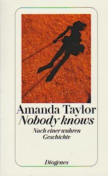 Nobody knows : nach einer wahren Geschichte.