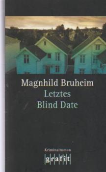 Letztes Blind Date : Kriminalroman.