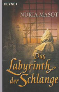 Das Labyrinth der Schlange : Roman.