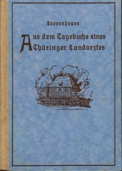 Aus dem Tagebuche eines Thüringer Landarztes : Heitere Skizzen von d. Höhe "d. Waldes".