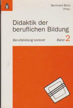 Didaktik der beruflichen Bildung.