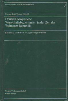 Deutsch-sowjetische Wirtschaftsbeziehungen in der Zeit der Weimarer Republik : e. Bilanz im Hinblick auf gegenwärtige Probleme.