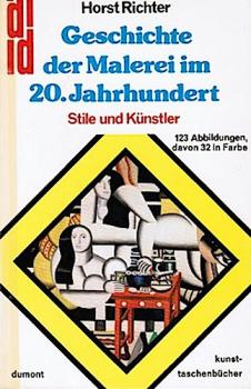 Geschichte der Malerei im 20. [zwanzigsten] Jahrhundert : Stile u. Künstler.