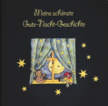 Meine schönste Gute - Nacht - Geschichte.