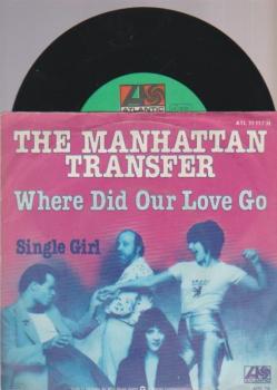 The Manhattan Transfer/ Where Did Our Love Go [Vinyl 7"].