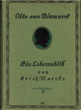 Otto von Bismarck. Ein Lebensbild