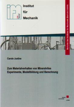 Zum Materialverhalten von Mineralvlies : Experimente, Modellbildung und Berechnung.