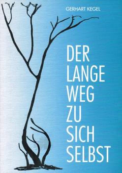 Der lange Weg zu sich selbst : ein Leben im XX. Jahrhundert.