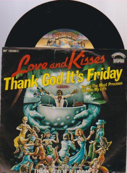 Thank God It´s Friday. You´re The Most Precious Thing In My Life.