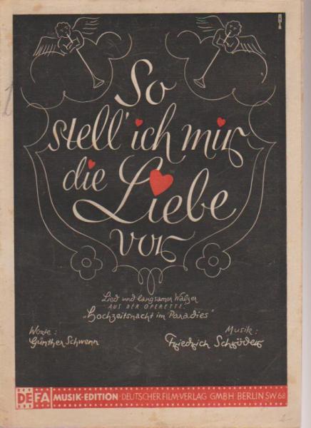 So stell ich mir die Liebe vor: Lied und langsamer Walzer.