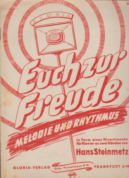 Euch zur Freude: Melodie und Rhytmus in Form eines Divertimento für Klavier zu zwei Händen.