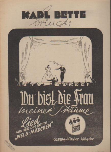 Du bist die Frau meiner Träume! Lied aus der Operette "Wela - Mädchen".