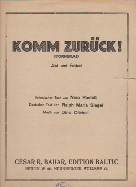 Komm zurück! (Tonerai) Lied und Foxtrot.
