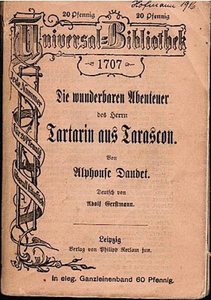 Die wunderbaren Abenteuer des Herrn Tartarin aus Tarascon.
