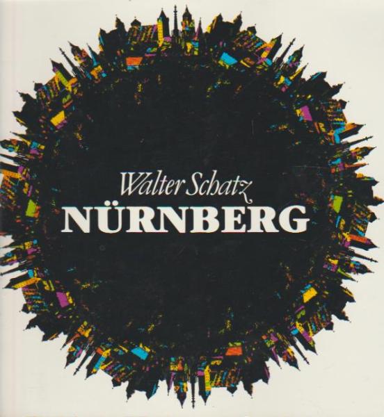 Nürnberg. Auszug aus dem offiziellen Buch der Stadt Nürnberg.