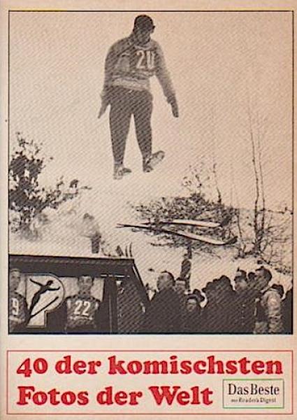 40 der komischsten Fotos der Welt.