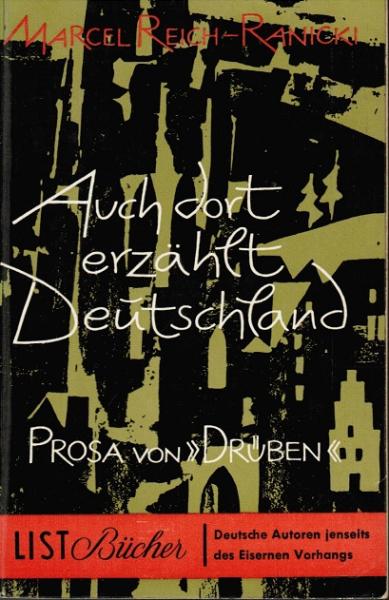 Auch dort erzählt Deutschland : Prosa von "drüben".