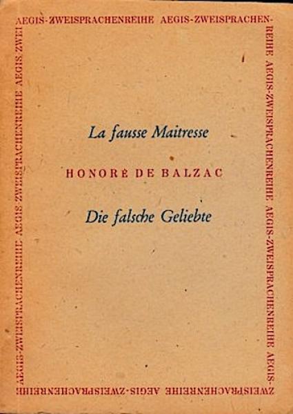 Die Falsche Geliebte/ La fausse Maitresse.