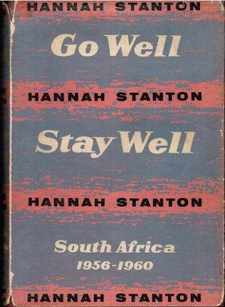 Go Well. Stay Well. South Africa August 1956 to May 1960.