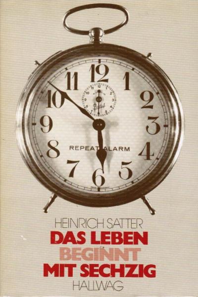Das Leben beginnt mit sechzig.