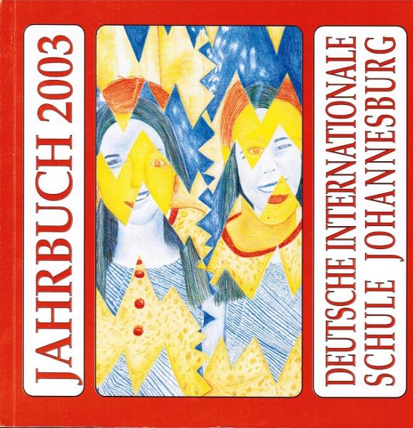 Deutsche Internationale Schule Johannesburg; Jahrbuch 2003