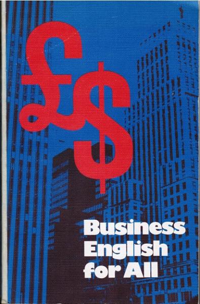 Business English for all; Teil: [Hauptbd.].