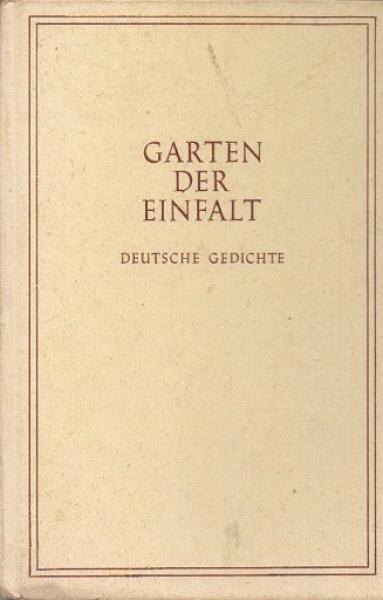 Garten der Einfalt : Deutsche Gedichte