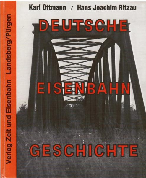 Deutsche Eisenbahn-Geschichte.