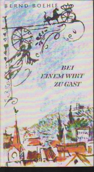 Bei einem Wirt zu Gast.