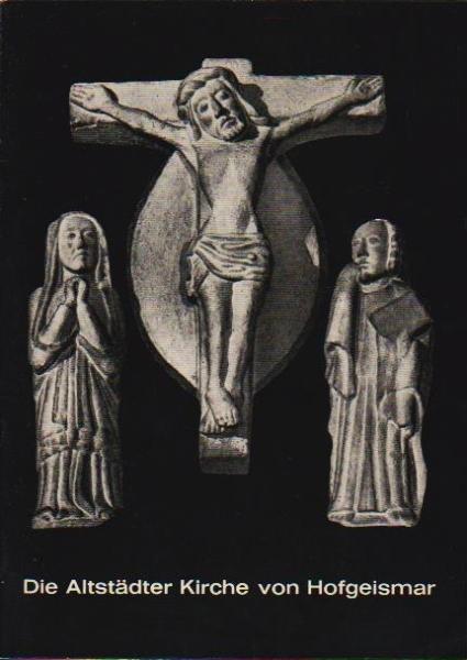 Die Altstädter Kirche von Hofgeismar: Kunstführer.