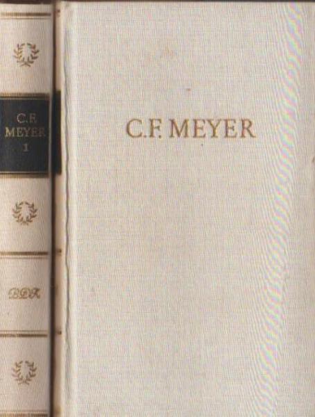 C.F. Meyers Werke in zwei Bänden.