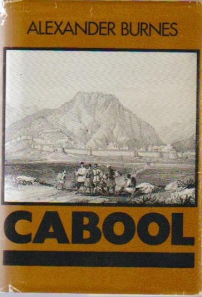 Cabool. Being a personal narrative of a Journey to, and residence in that City, in the years 1836, 7, and 8.