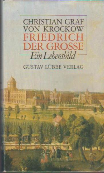 Friedrich der Grosse : e. Lebensbild.
