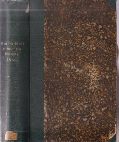 Centralblatt für die gesammte Unterrichts - Verwaltung in Preußen.