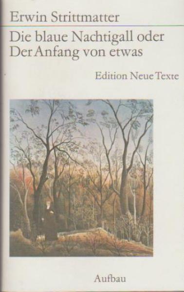 Die blaue Nachtigall oder der Anfang von etwas.