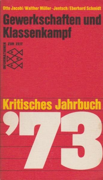 Gewerkschaften und Klassenkampf; Teil: 1973.