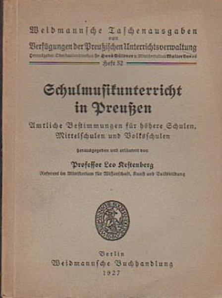 Schulunterricht in Preußen. Amtliche Bestimmungen für höhere Schulen, Mittelschulen und Volksschulen.