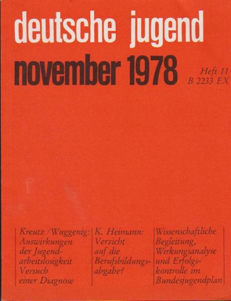 Deutsche Jugend. Zeitschrift für Jugendfragen und Dezember 26 Jg., Heft 11, November 1978.