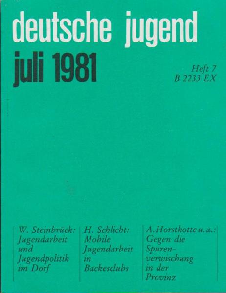 Deutsche Jugend. Zeitschrift für Jugendfragen und Jugendarbeit; 29 Jg., Heft 7, Juli 1981.